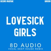 Lovesick Girls (8D Audio Vocal Deep House Remix)