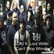 Can't Stop Winning (feat. Lord Willin)