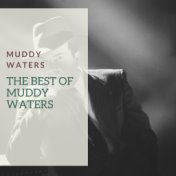 The Best of Muddy Waters