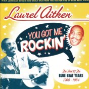 You Got Me Rockin': The Best of the Blue Beat Years 1960 - 1964