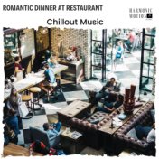 Romantic Dinner At Restaurant - Chillout Music