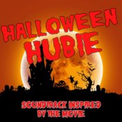 Halloween Hubie (Soundtrack Inspired By The Movie)