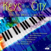 Keys to the City (An All-Star Tribute to George Duke) [feat. Jeff Lorber, David Benoit, Jimmy Haslip & Eric Marienthal]