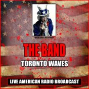 Toronto Waves (Live)