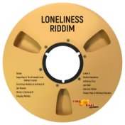 Loneliness Riddim