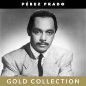 Pérez Prado - Gold Collection