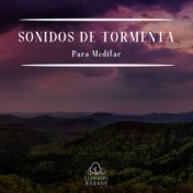 Sonidos de Tormenta para Meditar