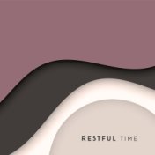 Restful Time – Place of Relaxing Sounds for Reducing Stress and Nerves