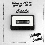 Gary U.S. Bond - Vintage Sound