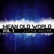 Mean Old World, Vol. 1