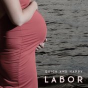 Quick and Happy Labor – Collection of Natural Sounds for Pregnant Women, Giving Birth, Motherhood, Soothing Sounds, Comfort Zone...