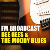 FM Broadcast Bee Gees & The Moody Blues