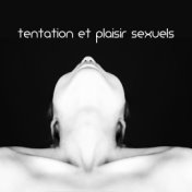 Tentation et plaisir sexuels - Tantra pour deux