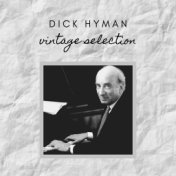 Dick Hyman - Vintage Selection