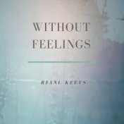 Without feelings