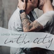 Lovely Romance in the City – Romantic Jazz Music 2020, Lovely Dinner, Restaurant Music, Coffee Time, Lounge Jazz