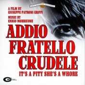Addio Fratello Crudele (Original Motion Picture Soundtrack)