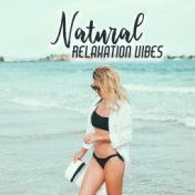 Natural Relaxation Vibes - Feel Better with Amazing New Age Music, Free Time, Woodland Escape, Peaceful Mind, Good Energy, After...