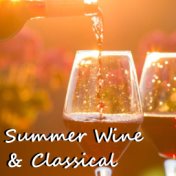 Summer Wine & Classical