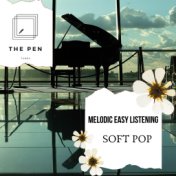 Melodic Easy Listening - Soft Pop