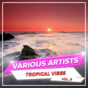 Tropical Vibes, Vol. 5