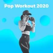 Pop Workout 2020