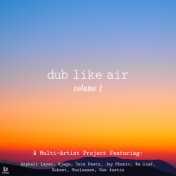 Dub Like Air, Vol. 1