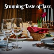 Stunning Taste of Jazz - Wonderful Collection of Instrumental Music That Sounds Perfect in an Elegant Restaurant in the City Cen...