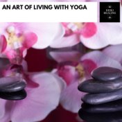 An Art Of Living With Yoga