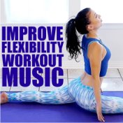 Improve Flexibility Workout Music
