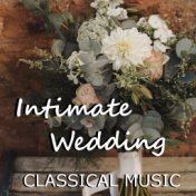 Intimate Wedding Classical Music