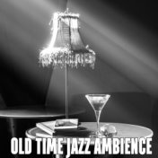 Old Time Jazz Ambience