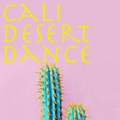 Cali Desert Dance