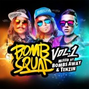 Bombsquad, Vol. 1 (Mixed by Bombs Away & Tenzin)