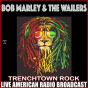 Trenchtown Rock (Live)