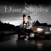 Dior Shades