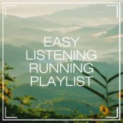 Easy Listening Running Playlist