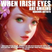 When Irish Eyes Are Smiling