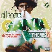 Hi Grade Ganja Anthems Vol. 2