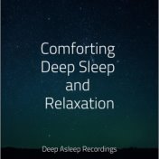 Comforting Deep Sleep and Relaxation