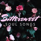 Bittersweet Soul Songs