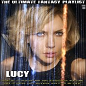 Lucy The Ultimate Fantasy Playlist