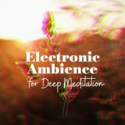 Electronic Ambience for Deep Meditation