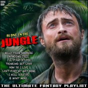 Alone In The Jungle The Ultimate Fantasy Playlist