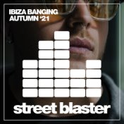 Ibiza Banging Autumn '21