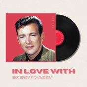 In Love With Bobby Darin - 50s, 60s