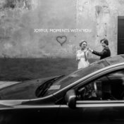 Joyful Moments with You (Wine Bar Jazz Background, Smooth & Relaxing Jazz)