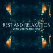 Rest and Relaxation with Meditation Spa (Mantra Massage and Relaxation Foot Spa)