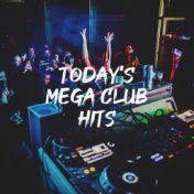 Today's Mega Club Hits