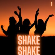 Shake Shake (Volume 1)